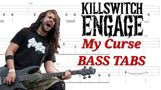 Killswitch Engage - My Curse BASS TABS | Cover | Tutorial | Lesson
