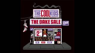 The Cool Kids - 88 [The Bake Sale]