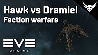 EVE Online - Hawk vs Dramiel faction warfare Small plex