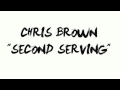Chris brown  second serving