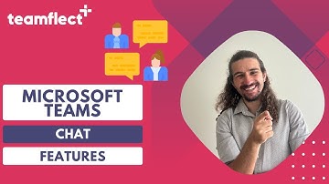 How To Use Microsoft Teams Chat Effectively: Features + Shortcuts + Integrations