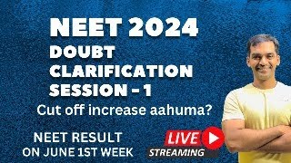 NEET 2024 Doubt clarification session - 1 #live