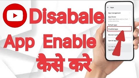 Disable app ko enable kaise kare  @Hide app ko unhide kaise kare 
