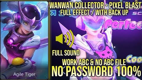 WANWAN COLLECTOR PIXEL BLAST SKIN SCRIPT FULL SOUND EFFECT NO PASSWORD ABC & NO ABC FILE YVE PATCH