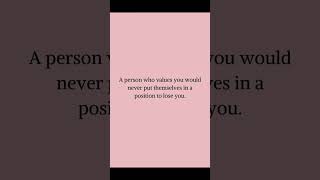 A person who values you #quotes #motivation #inspiration #success #shorts #inspirationalquotes