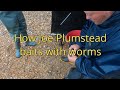 Baiting with worms the joe plumstead way