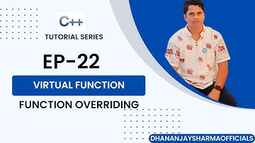 C++#22: Virtual Function | Function Overriding | C++ Tutorial in Hindi