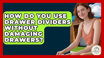 How Do You Use Drawer Dividers Without Damaging Drawers? - Minimalist Home Life
