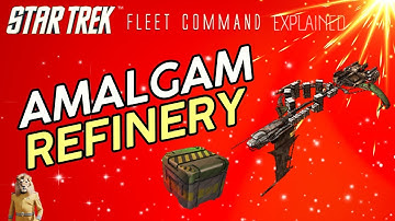 Amalgam Refinery  | How to play Star Trek Fleet Command | Outside Views STFC