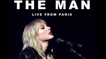 The Man | Taylor Swift (Live From Paris)