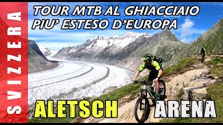 ALETSCH ARENA MTB, in mountain bike al ghiacciaio delle alpi svizzere