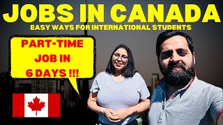 Part Time Job in Canada within 6 Days With No Work Experience | Do This To Get Part Time Job 🇨🇦