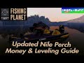 Fishing planet updated nile perch money  leveling guide