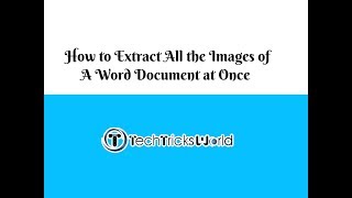 How to Extract All the Images of A Word Document at Once