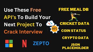 Use These Free API&#39;s To Build Your Next Project To Crack Interview | Free API&#39;s
