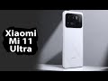 Впечатление от Xiaomi Mi 11 Ultra