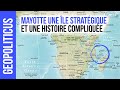 Mayotte une le stratgique et une histoire complique  gopoliticus  lumni