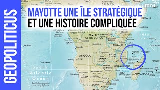 Mayotte une île stratégique et une histoire compliquée | Géopoliticus | Lumni