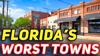 Worst Towns to Live in Florida
