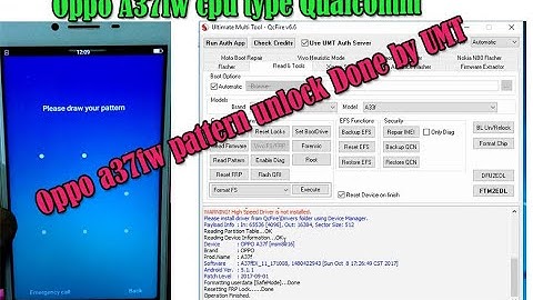 Oppo a37fw pattern unlock Done by UMT Dongle (Ultimate Multi Tool - QcFire ) OPPO A37FW  Qualcomm