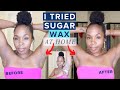 I Tried SUGAR WAXING At Home and THIS Happened | How to AT HOME Wax + Hair Removal