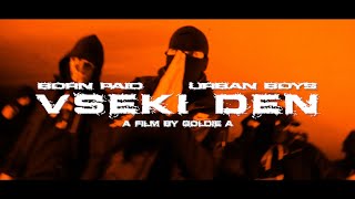 Born Paid X Ub7 - Vseki Den Official Video Prod By Nxless