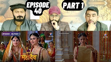 Devon Ke Dev Mahadev l Episode 40 l Part 1 l #PakistaniReaction
