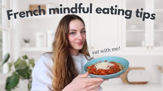 The best French tips to eat mindfully (+ eat with me!) | Edukale