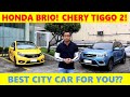HONDA BRIO RS vs CHERY TIGGO 2!! City Car Comparo!!