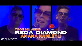 Reda Diamond  - Amana Kemletli - الامانة كملتلي - avec Tipo Bel Abbes 😎