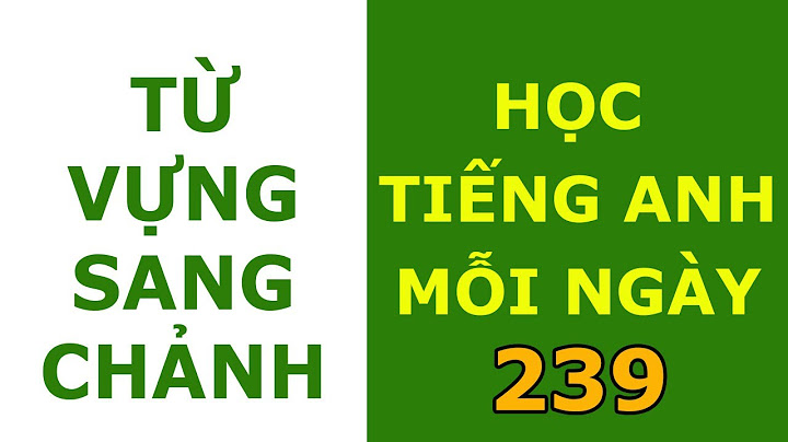 Chảnh trong tiếng anh là gì năm 2024