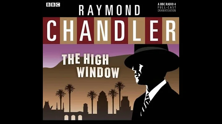 Raymond Chandler: The High Window (1942)