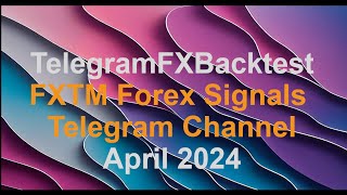 April 2024 Uji Sinyal Forex FXTM https://t.me/metaforcefx #telegramsignals #telegram_to_mt4