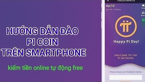 Kiếm tiền Online Tự Động với Pi Network   Đào Coin Miễn Phí   Cách đào tiền ảo không bỏ vốn