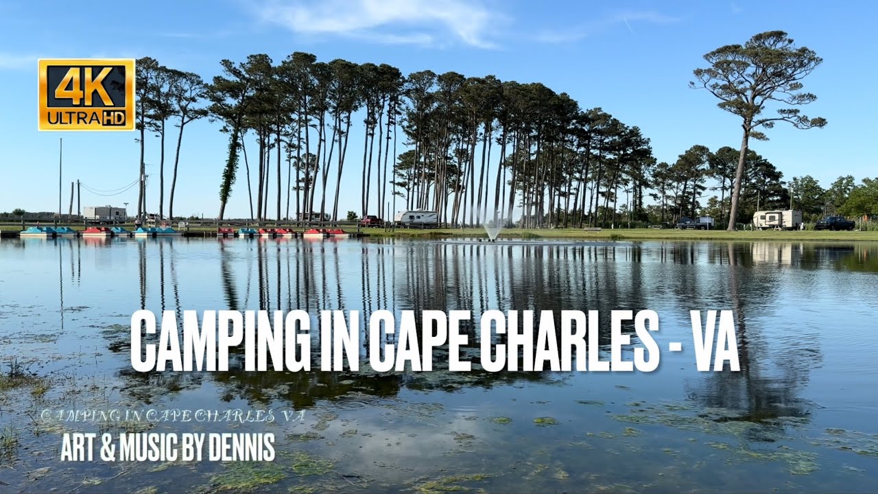Camping in Cape Charles Virginia - 4K Relaxing ASMR Cinematic footage