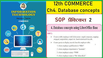 SOP2 Database concepts using LibreOffice Base | 12th Commerce | HSC IT | Practical Solution