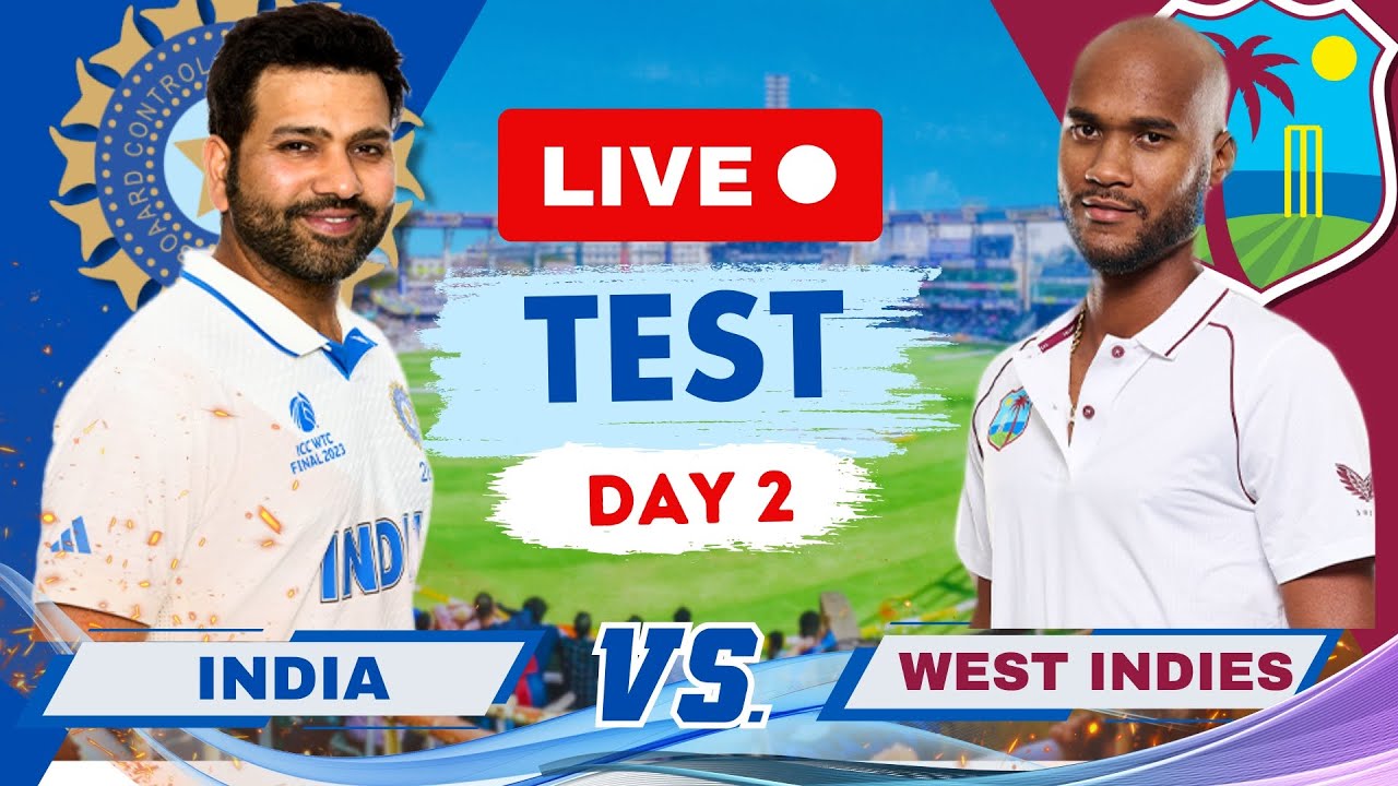 Live IND vs WI Live Scores, 2nd Test, Day 2 India vs West Indies Live Match Scores and Commentary