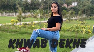 Khwab Dekhe (Sexy Lady) | Dance Cover | Ananya Chopra