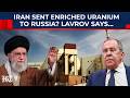 Iran Sent Enriched Uranium To Russia? Sergey Lavrov Reveals What Happened After US Bombed N-Sites