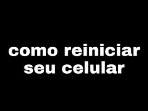 Vídeo: Como Reiniciar Seu Telefone