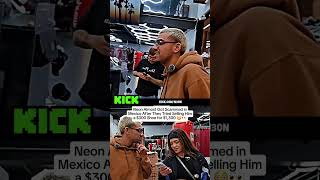Neon Almost Got Scammed in Mexico After They Tried Selling Him a $300 Shoe for $1,300 😳👀 #n3on
