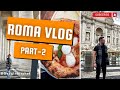 Romada 24 saat tarihi ziyaretler ve gastronomi maceralar vlog 2