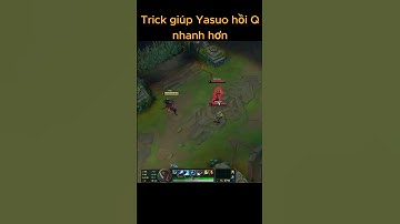 Trick giúp Yasuo hồi Q nhanh hơn  #lienminhhuyenthoai #leagueoflegends #yegi #yasuo