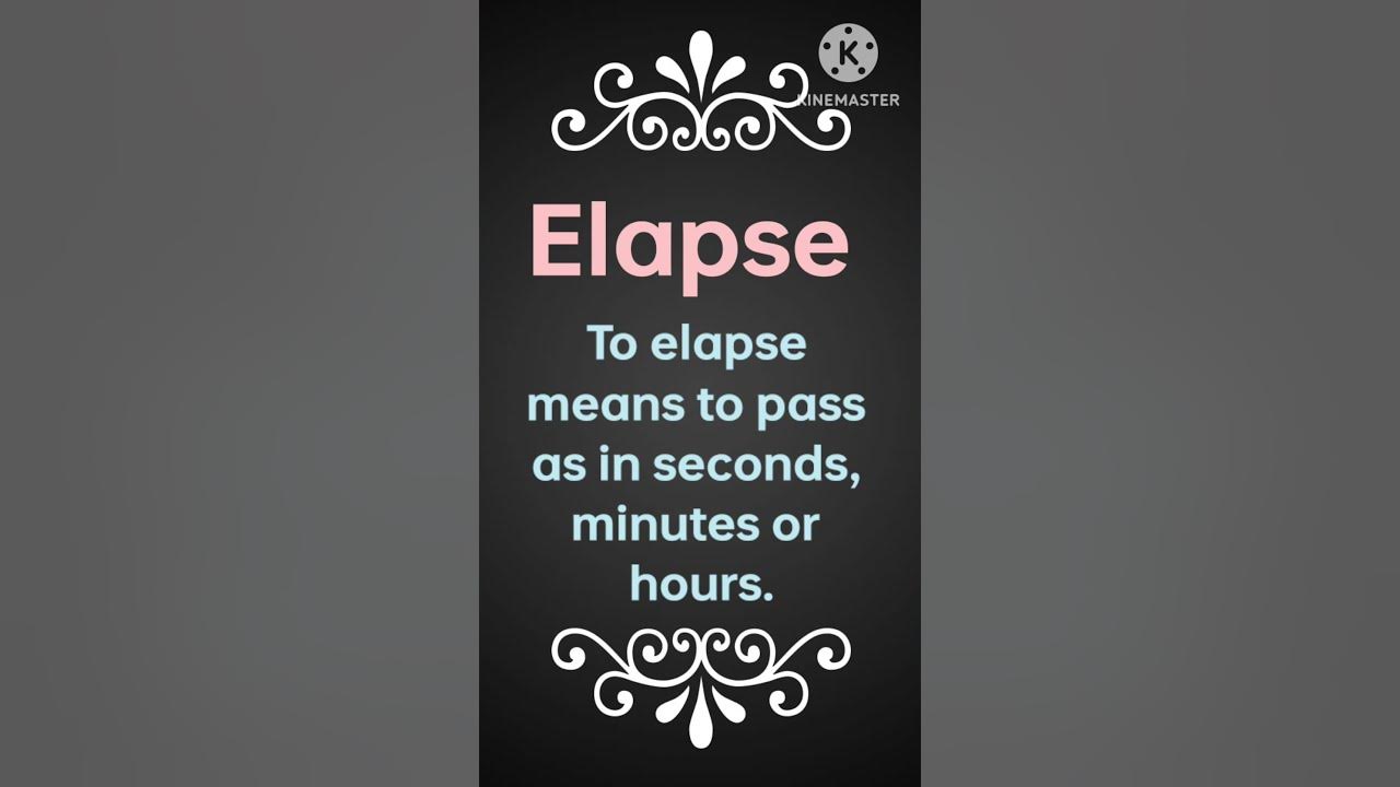 Elapse | Elapse meaning in English and Hindi | vocabulary words ...