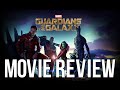 Guardians of the galaxy movie review