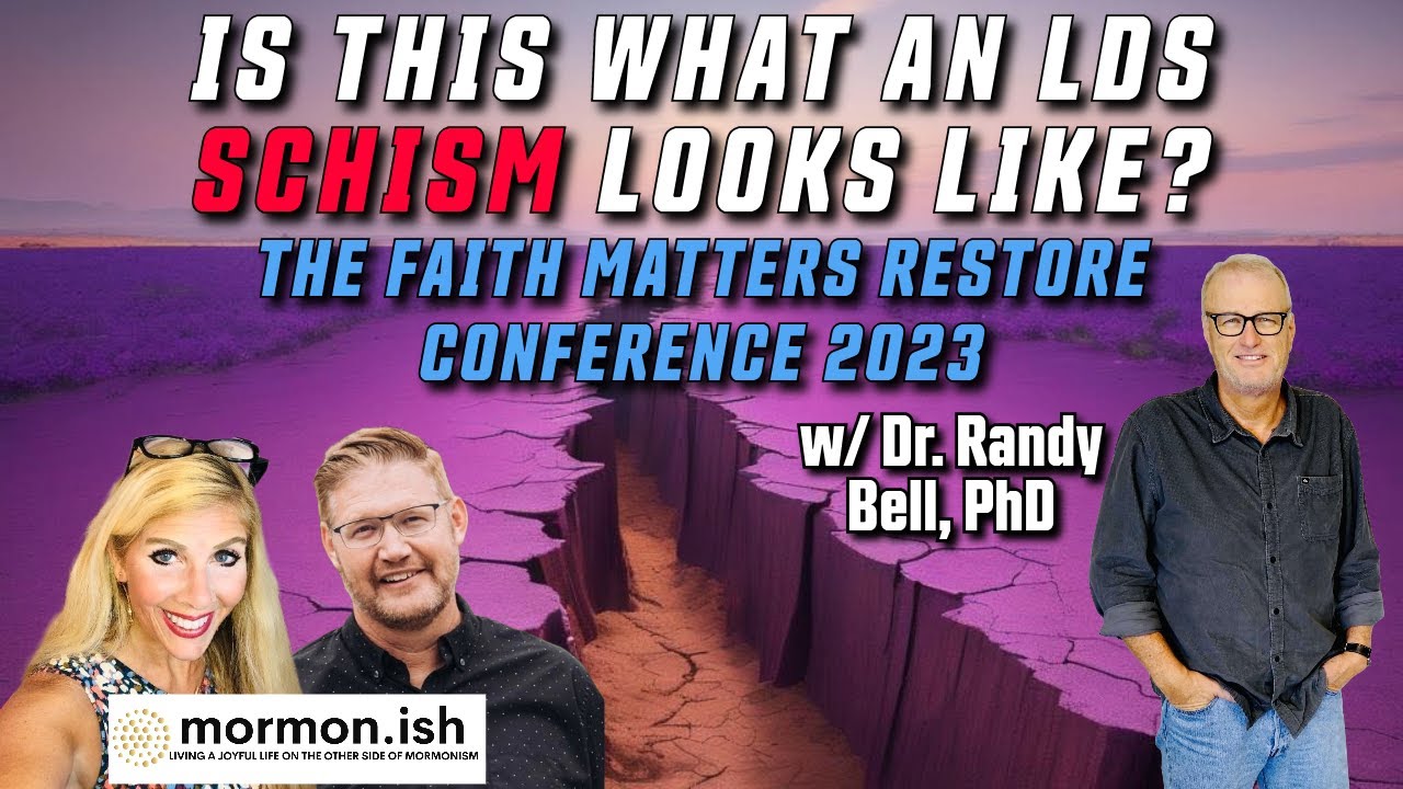 Ep90 Is This What an LDS Schism Looks Like? Faith Matters Restore