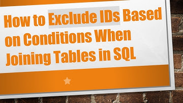How to Exclude IDs Based on Conditions When Joining Tables in SQL