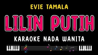 LILIN PUTIH - Karaoke Nada Wanita EVIE TAMALA 