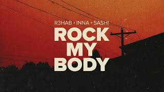 R3HAB • INNA • SASH! - Rock My Body (DANNICK X ISSEK Festival Remix) @spinninrecords