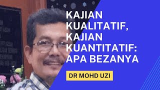 Kajian Kualitatif, Kajian Kuantitatif: Apa bezanya?